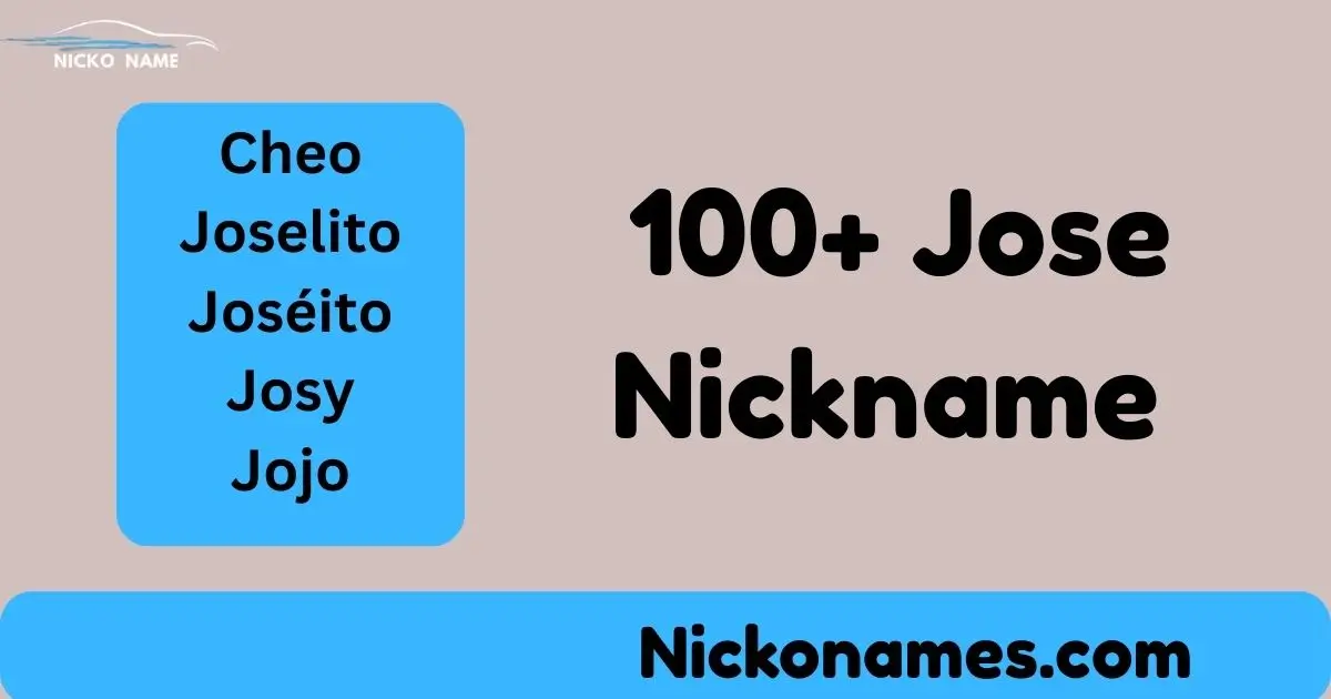 List of funny, cool, and unique Jose nicknames
