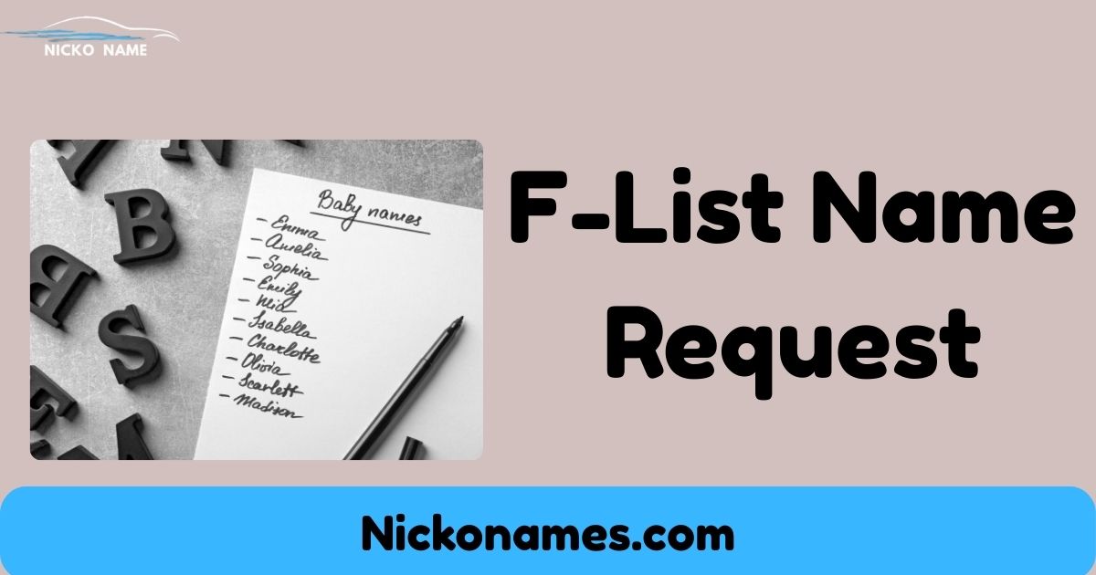 Step-by-step guide on F-List name request