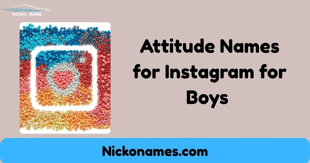 Cool and stylish attitude names for Instagram boys in India 2025 — unique and trending username ideas for male Instagram profiles.